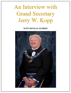 An Interview with Grand Secretary Jerry W. Kopp [Academic].pdf